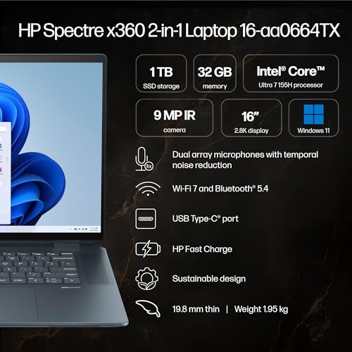 HP Spectre x360 AI Laptop, Intel Core Ultra 7 155H, 12 TOPS, 32GB LPDDR5x, 1TB SSD (Win11, Office21, Blue, 1.9kg), Touchscreen, 2.8K, OLED, 16-inch(40.6cm), Intel Arc graphics, 9MP IR camera, aa0664TX