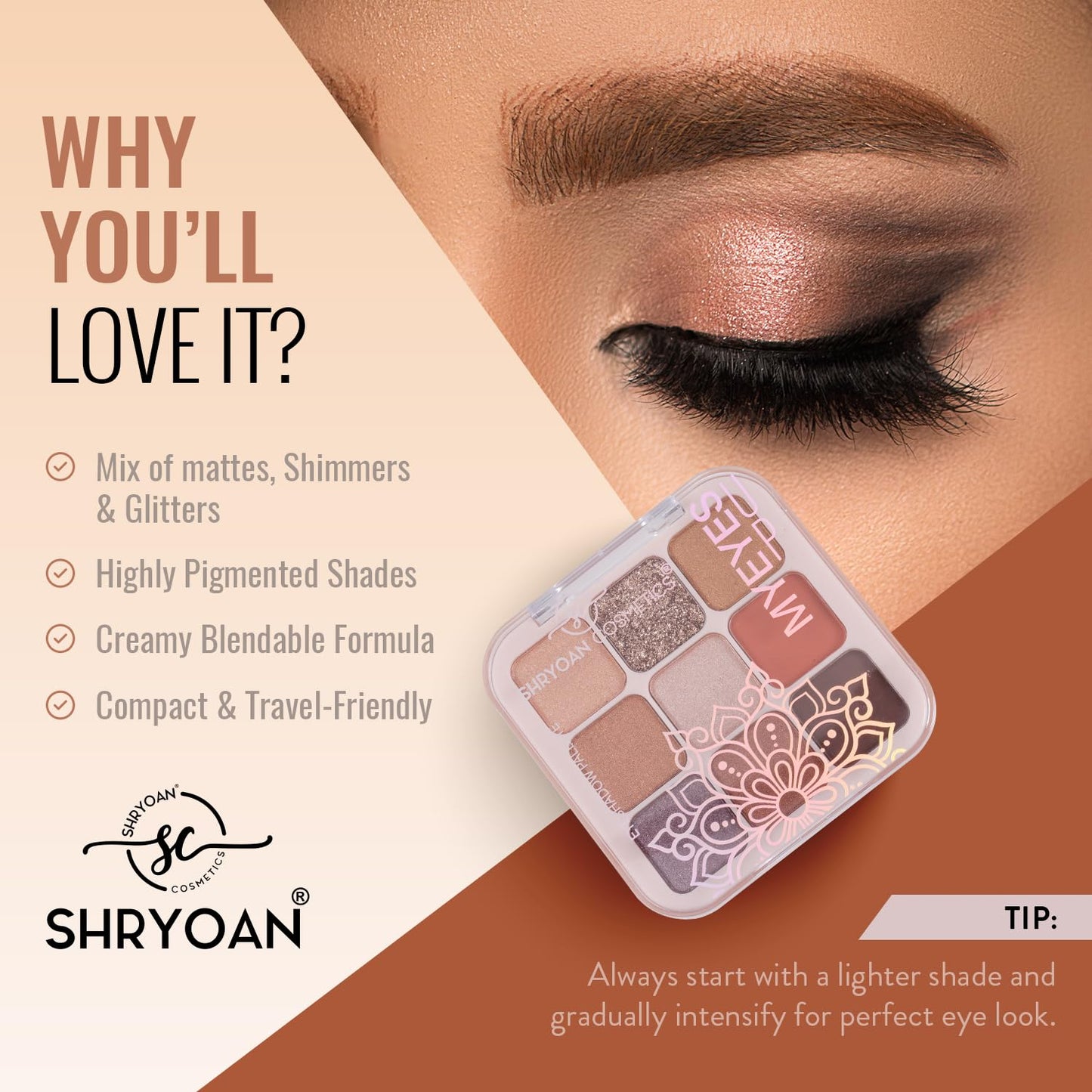 Shryoan Long Lasting My Eyes Up Matte & Shimmer Eyeshadow Palette| Matte Finish| Highly Pigmented| Smudge Proof (Multicolor) (18 Gram) (Shade 01)