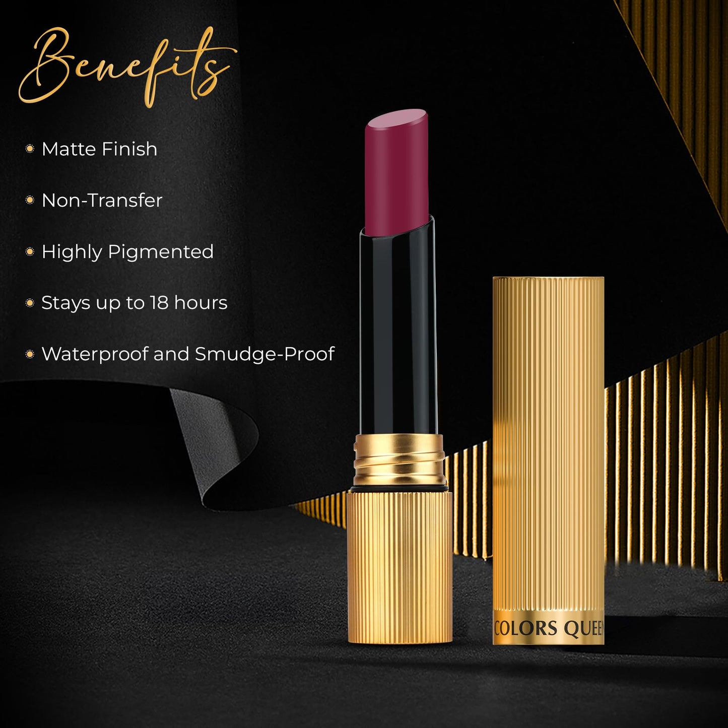 Colors Queen Hold Up Full Day Non-Transfer Matte Lipstick | Long Lasting and Weightless Formula | Intense Color Pay Off | Waterproof Lipstick for Women (104 - Deep Maroon, 4g)